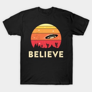 Believe in Aliens, UFOs & Extraterrestrials T-Shirt